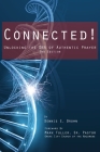 Connected!: Unlocking the DNA of Authentic Prayer - 2nd Edition Cover Image
