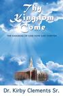 Thy Kingdom Come By Kirby Clements Sr Cover Image