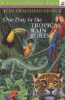 One Day in the Tropical Rain Forest By Jean Craighead George, Gary Allen (Illustrator) Cover Image