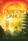 Dragon Dance (The Fireball Trilogy #3) By John Christopher Cover Image