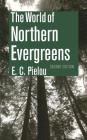 The World of Northern Evergreens Cover Image