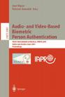 Audio- And Video-Based Biometric Person Authentication: Third International Conference, Avbpa 2001 Halmstad, Sweden, June 6-8, 2001. Proceedings (Lecture Notes in Computer Science #2091) Cover Image