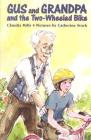 Gus and Grandpa and the Two-Wheeled Bike By Claudia Mills, Catherine Stock (Illustrator) Cover Image