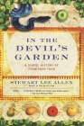 In the Devil's Garden: A Sinful History of Forbidden Food By Stewart Lee Allen Cover Image