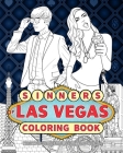 Sinners Of Las Vegas Coloring Book: The City of Sin and Gambling Capitol of the USA Cover Image