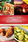 Signature Tastes of Mississippi: Favorite Recipes of our Local Restaurants By Steven W. Siler Cover Image