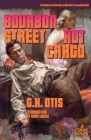 Bourbon Street / Hot Cargo By G. H. Otis, Gary Lovisi (Introduction by) Cover Image