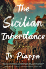 The Sicilian Inheritance: A Novel By Jo Piazza Cover Image