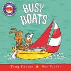 Busy Boats (Amazing Machines) By Tony Mitton, Ant Parker Cover Image