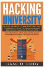 Hacking University Mobile Phone & App Hacking And The Ultimate Python Programming For Beginners: Hacking Mobile Devices, Tablets, Game Consoles, Apps Cover Image