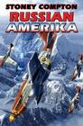 Russian Amerika By Stoney Compton Cover Image