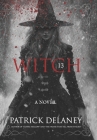 Witch 13 By Patrick Delaney Cover Image
