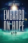 Embargo on Hope By Justin Doyle Cover Image