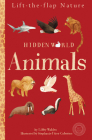 Hidden World: Animals By Libby Walden, Stephanie Fizer Coleman (Illustrator) Cover Image