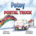 Petey the Postal Truck By Neva Tarver Cover Image
