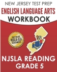 NEW JERSEY TEST PREP English Language Arts Workbook NJSLA Reading Grade 5: Preparation for the NJSLA-ELA By J. Hawas Cover Image