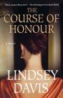 The Course of Honour: A Novel By Lindsey Davis Cover Image