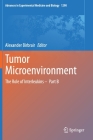 Tumor Microenvironment: The Role of Interleukins - Part B (Advances in Experimental Medicine and Biology #1290) By Alexander Birbrair (Editor) Cover Image