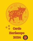 Cerdo Horóscopo 2024 By Alina a. Rubi, Angeline A. Rubi Cover Image