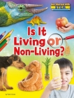 Is It Living or Non-Living? (Get Started with Stem) By Ruth Owen Cover Image