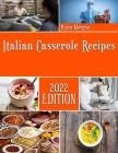 Italian Casserole Recipes: White's healthy cookbook with amazing Casserole Recipes By Ryan Morgan Cover Image