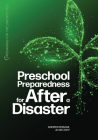 Preschool Preparedness for After a Disaster By Andrew Roszak Cover Image