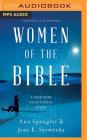 Women of the Bible: A One-Year Devotional Study By Ann Spangler, Jean E. Syswerda, Sarah Rutan (Read by) Cover Image