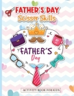 Father's Day Scissor Skills Activity Book for Kids: Family Activity Book to Celebrate Our Dads Cover Image