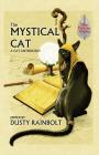 The Mystical Cat By Dusty Rainbolt (Editor), Lyn McConchie, Frog Jones Cover Image