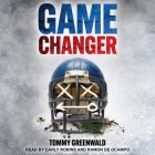 Game Changer By Ramón de Ocampo (Read by), Tommy Greenwald, Carly Robins (Read by) Cover Image
