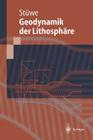 Einführung in Die Geodynamik Der Lithosphäre: Quantitative Behandlung Geowissenschaftlicher Probleme Cover Image