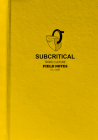 Subcritical: Third Culture Field Notes Cover Image
