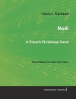 Noël - A French Christmas Carol - Sheet Music for Voice and Piano By Gaston Carraud Cover Image