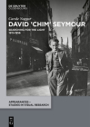 David 'Chim' Seymour: Searching for the Light. 1911-1956 By Carole Naggar Cover Image