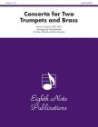Concerto for Two Trumpets and Brass: Trumpet Feature, Score & Parts (Eighth Note Publications) By Antonio Vivaldi (Composer), David Marlatt (Composer) Cover Image