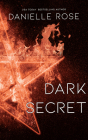 Dark Secret By Danielle Rose, Angela Dawe (Read by) Cover Image