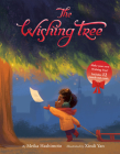 The Wishing Tree: A Christmas Holiday Book for Kids By Meika Hashimoto, Xindi Yan (Illustrator) Cover Image