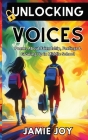 Unlocking Voices: Poems About Friendship, Feelings and Growing Up in Middle School: Rhymes, Laughter & Lessons - Poetry for Kids of Midd Cover Image