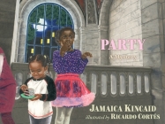 Party: A Mystery By Jamaica Kincaid, Ricardo Cortés (Illustrator) Cover Image