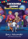Lockdown Looms: Reggie's Birthday Party Cover Image