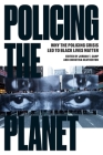 Policing the Planet: Why the Policing Crisis Led to Black Lives Matter Cover Image