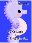The Creatures of the Deep Blue Sea. Cover Image