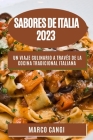 Sabores de Italia 2023: Un viaje culinario a través de la cocina tradicional italiana Cover Image