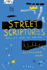 Street Scriptures: Between God and Hip-Hop By Professor Alejandro Nava Cover Image