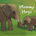 Mommy Hugs (DaddyMommy) By Anne Gutman, Georg Hallensleben Cover Image