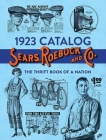 1923 Catalog Sears, Roebuck and Co.: The Thrift Book of a Nation Cover Image