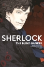 Sherlock Vol. 2: The Blind Banker By Steven Moffat, Mark Gatiss, Steven Thompson, Jay (Illustrator) Cover Image