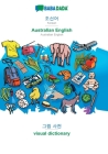 BABADADA, Korean (in Hangul script) - Australian English, visual dictionary (in Hangul script) - visual dictionary: Korean (in Hangul script) - Austra By Babadada Gmbh Cover Image