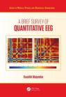 A Brief Survey of Quantitative Eeg By Kaushik Majumdar Cover Image