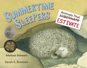 Summertime Sleepers: Animals That Estivate Cover Image